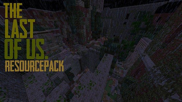The Last of Us Recursos Paquete 1.8.7 / 1.8 / 1.7.10